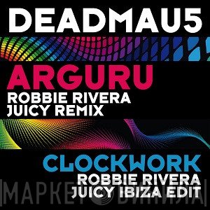 Deadmau5  - Arguru / Clockwork