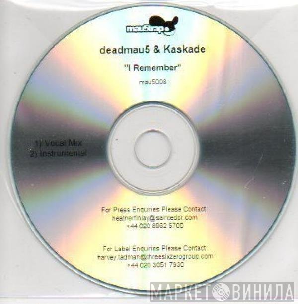 Deadmau5 & Kaskade  - I Remember