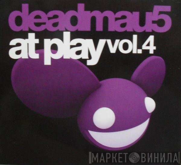 Deadmau5 - At Play Vol. 4
