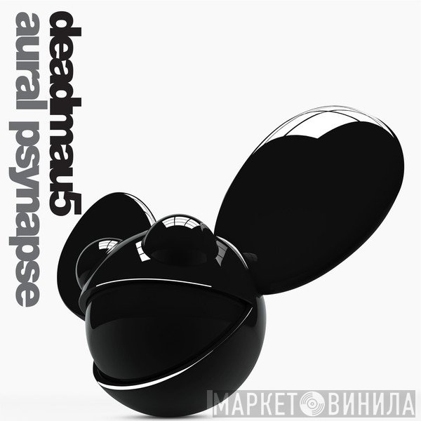 Deadmau5  - Aural Psynapse