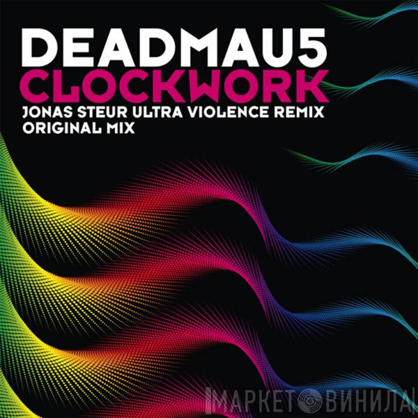 Deadmau5  - Clockwork