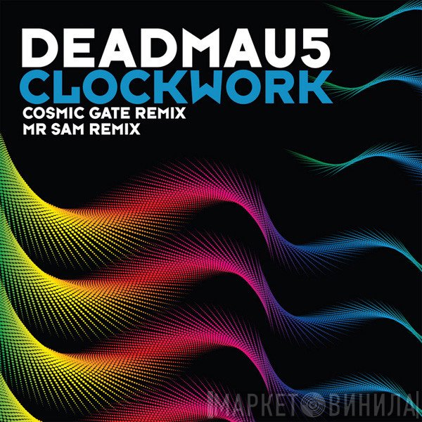 Deadmau5  - Clockwork