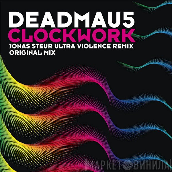 Deadmau5  - Clockwork