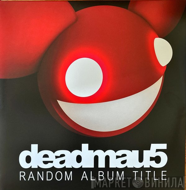 Deadmau5  - Random Album Title