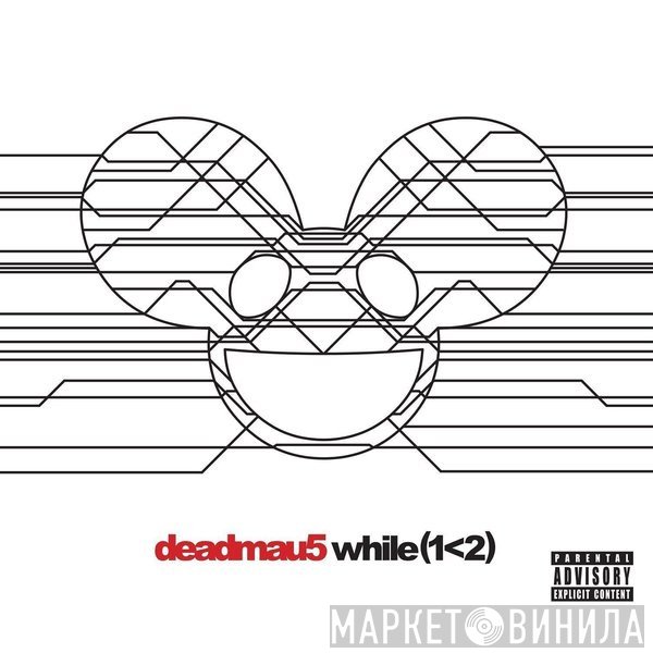 Deadmau5  - while(1<2)
