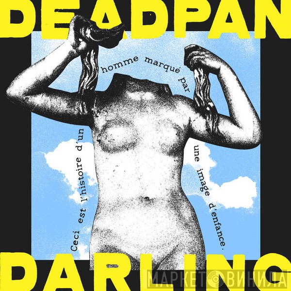 Deadpan Darling  - Deadpan Darling