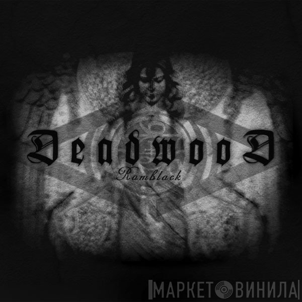 Deadwood - Ramblack