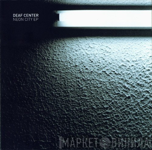 Deaf Center - Neon City EP