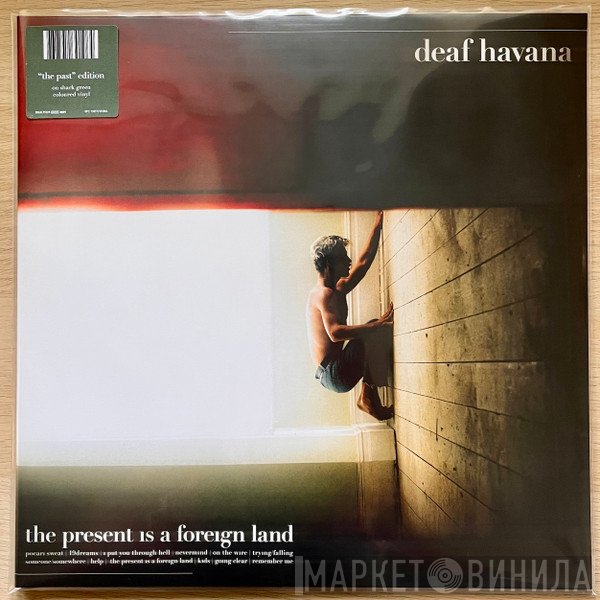 Deaf Havana - The Present Is A Foreign Land