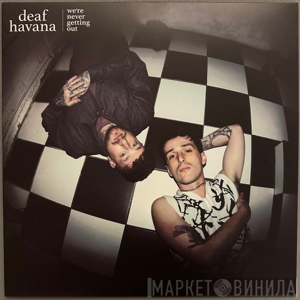 Deaf Havana - We're Never Getting Out