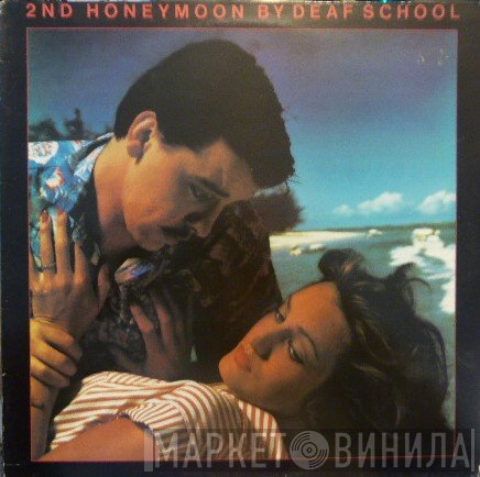 Deaf School - 2nd Honeymoon