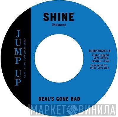 Deal's Gone Bad - Shine