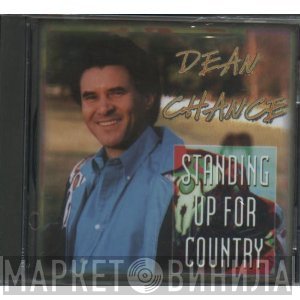 Dean Chance - Standing Up For Country