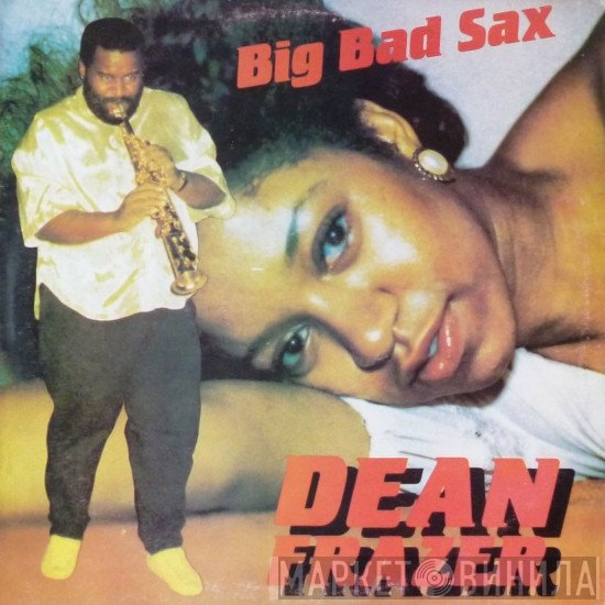 Dean Fraser - Big Bad Sax