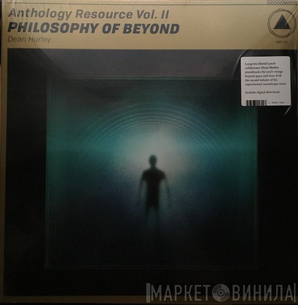 Dean Hurley - Anthology Resource Vol. II: Philosophy Of Beyond