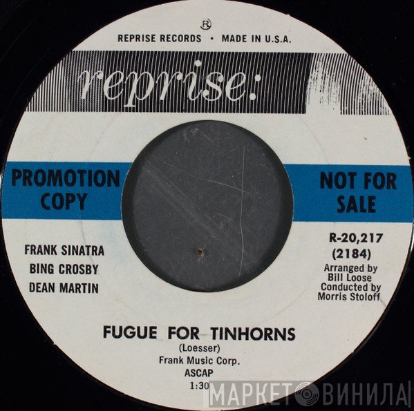 Dean Martin, Frank Sinatra, Bing Crosby - Fugue For Tinhorns