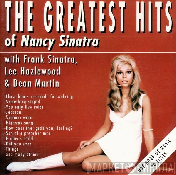 Dean Martin, Frank Sinatra, Nancy Sinatra, Lee Hazlewood - The Greatest Hits Of Nancy Sinatra