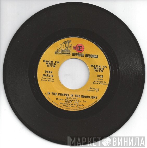 Dean Martin - In The Chapel In The Moonlight / Little Ole Wine Drinker, Me