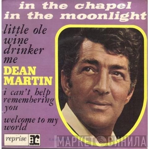 Dean Martin  - In The Chapel In The Moonlight