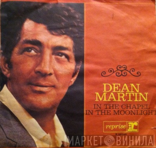 Dean Martin  - In The Chapel In The Moonlight