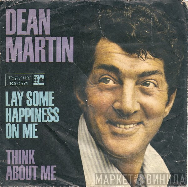 Dean Martin - Lay Some Happiness On Me / Think About Me