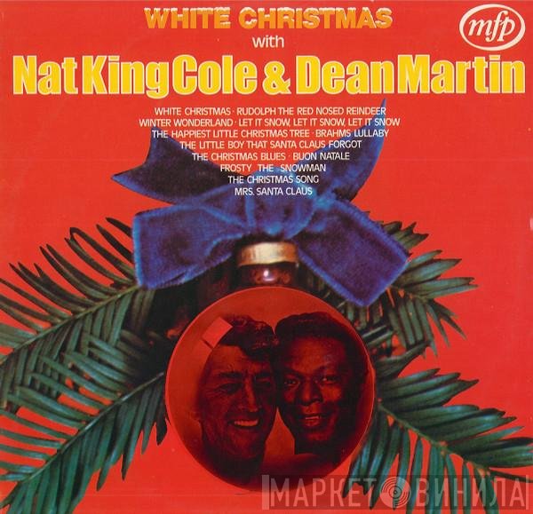 Dean Martin, Nat King Cole - White Christmas With Nat King Cole & Dean Martin