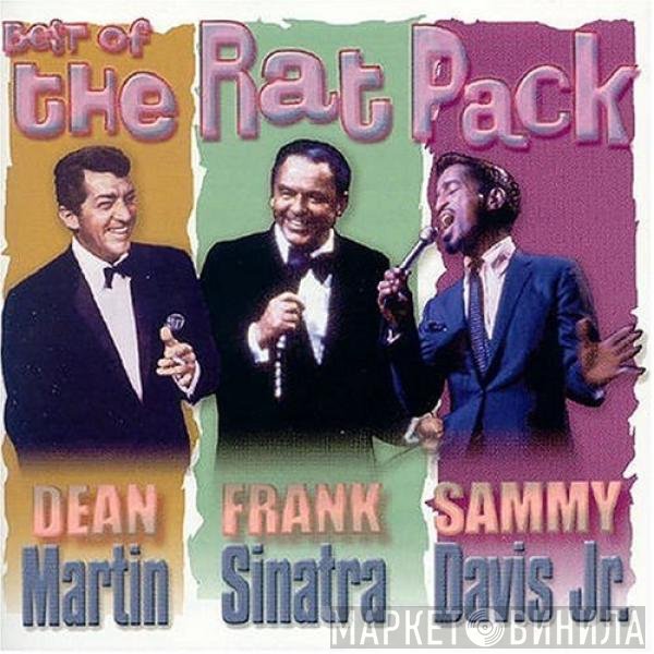 Dean Martin, Sammy Davis Jr., Frank Sinatra - The Best Of The Rat Pack