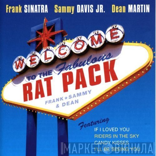 Dean Martin, Sammy Davis Jr., Frank Sinatra - Welcome To The Fabulous Rat Pack