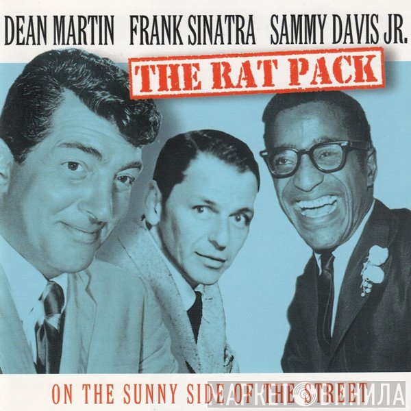 Dean Martin, Sammy Davis Jr., Frank Sinatra - The Rat Pack On The Sunny Side Of The Street
