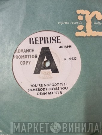 Dean Martin - You're Nobody 'Til Somebody Loves You
