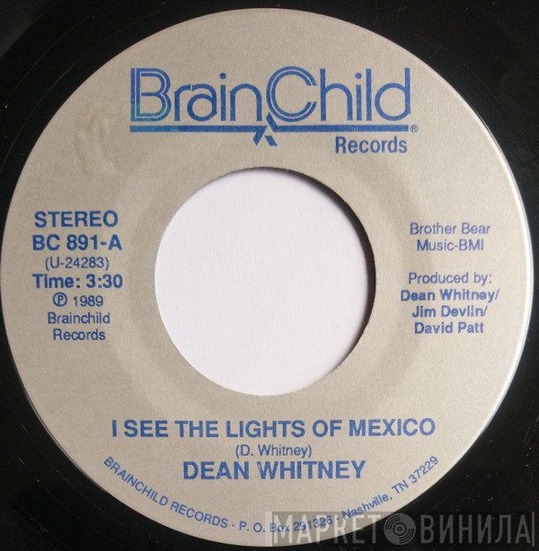 Dean Whitney - I See The Lights Of Mexico / One Way To Paradise