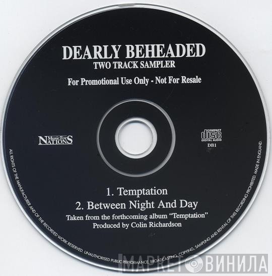Dearly Beheaded - Temptation / Between Night And Day