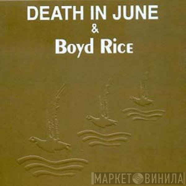 Death In June, Boyd Rice - Alarm Agents