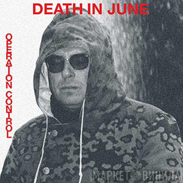 Death In June  - Operation Control