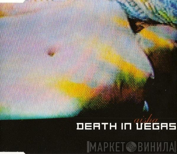 Death In Vegas - Aisha