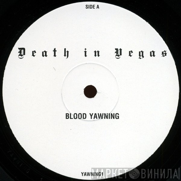 Death In Vegas  - Blood Yawning