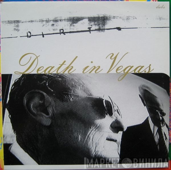 Death In Vegas - Dirt Dubs