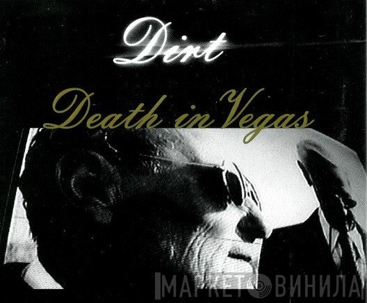 Death In Vegas - Dirt