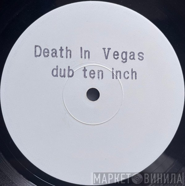 Death In Vegas  - Dub Ten Inch