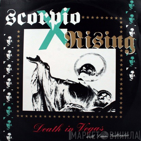 Death In Vegas With Liam Gallagher  - Scorpio Rising