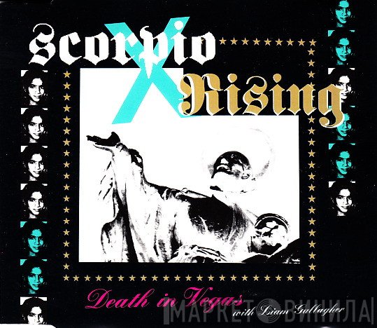 Death In Vegas With Liam Gallagher  - Scorpio Rising