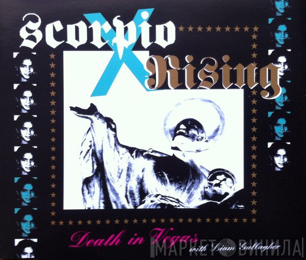 Death In Vegas With Liam Gallagher  - Scorpio Rising