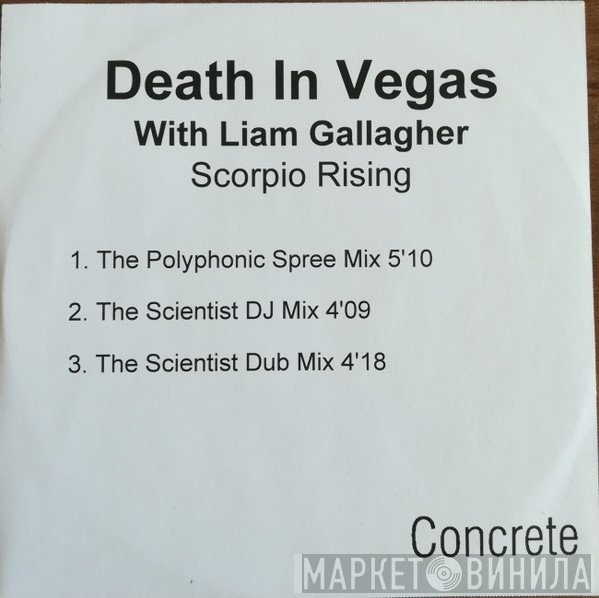 Death In Vegas With Liam Gallagher  - Scorpio Rising