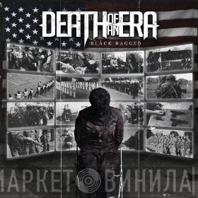 Death Of An Era - Black Bagged