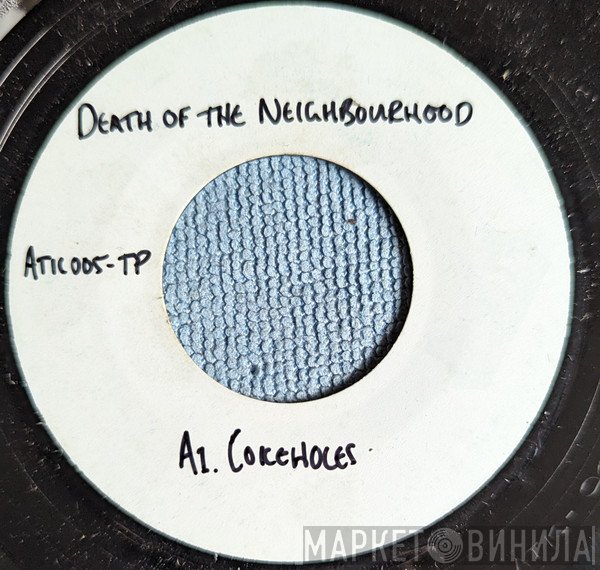 Death Of The Neighbourhood - Cokeholes