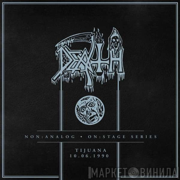 Death  - Tijuana 10.06.1990