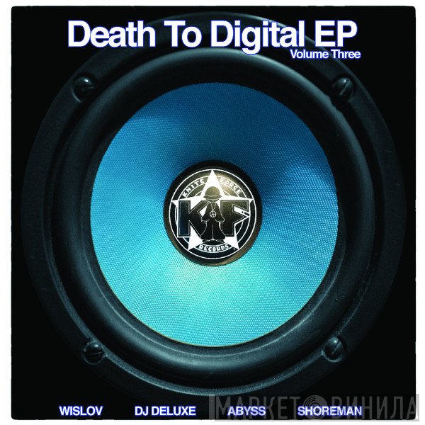 - Death To Digital (Volume Three)