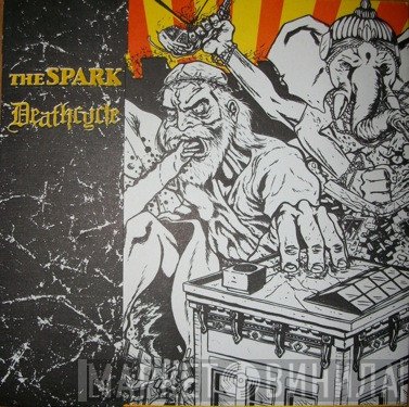 Deathcycle, The Spark  - The Spark / Deathcycle