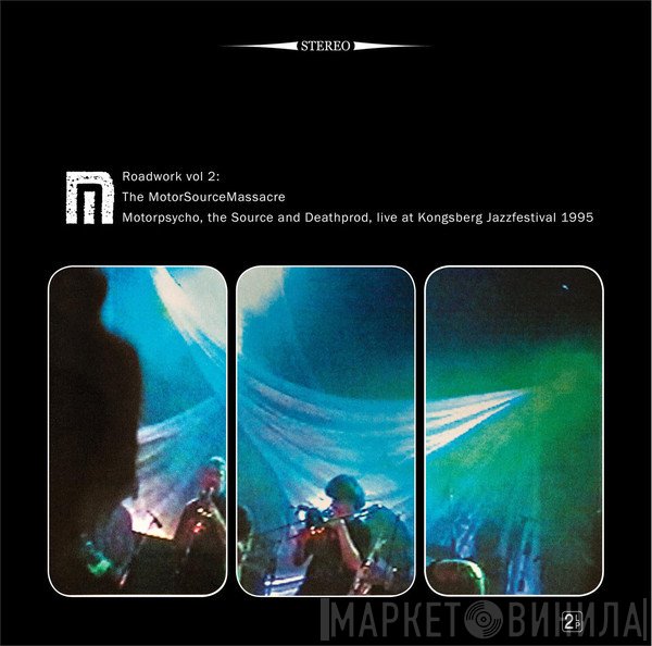 Deathprod, Motorpsycho, The Source  - Roadwork Vol 2: The MotorSourceMassacre