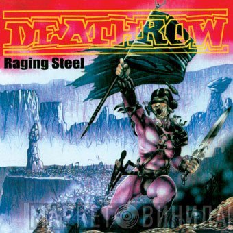 Deathrow  - Raging Steel